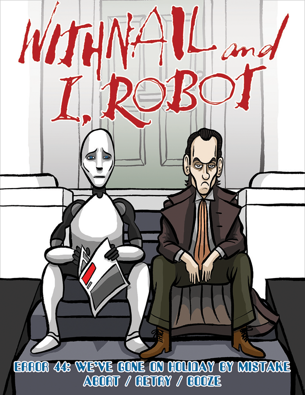 Withnail and I, Robot