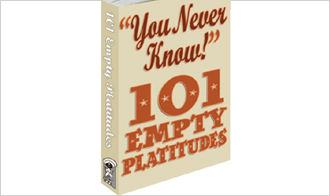 101 Empty Platitudes