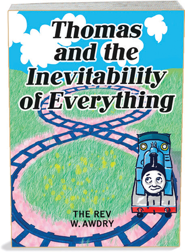 Thomas and the Inevitability of Everything